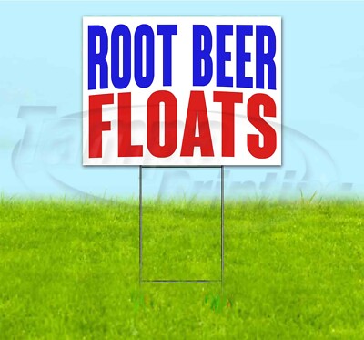 ROOT BEER FLOATS 18x24 Yard Sign WITH STAKE Corrugated Bandit BUSINESS DRINKS
