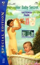 Her Baby Secret : Baby Times Three (Silhouette Special Edition  1503) - GOOD