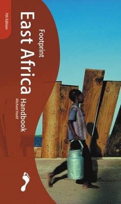 East Africa Handbook: The Travel Guide (Footprint Ha by Hodd, Michael 1900949652