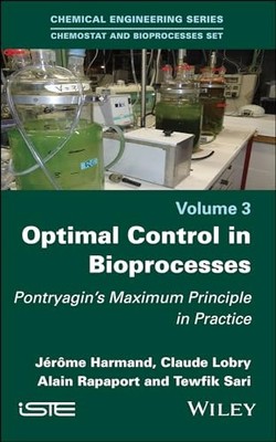 Optimal Control in Bioprocesses: Pontryagin's Maximum Principle in Practice by