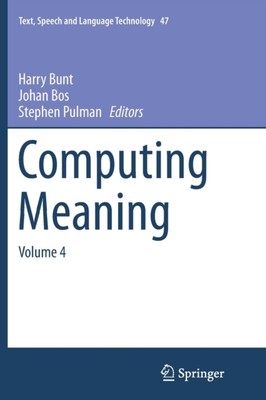 Bunt - Computing Meaning   Volume 4 - New paperback or softback - 46 - X555z