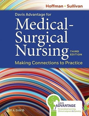 Davis Advantage for Medical-Surgical Nursing: Making Connections