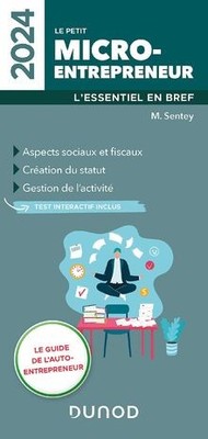 Le petit Micro-entrepreneur 2024: Lessentiel en bref (2... | Buch | Zustand gut