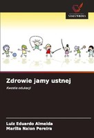 Zdrowie Jamy Ustnej Luiz Eduardo Almeida