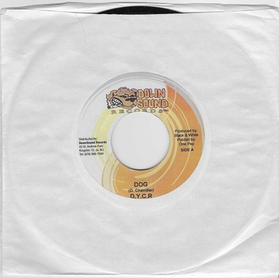 D.Y.C.R. -Dog- Jamaican 7'' Vinyl Single Down Sound Records