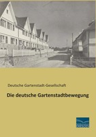 Die Deutsche Gartenstadtbewegung | Deutsche Gartenstadt-Gesellschaft | Buch