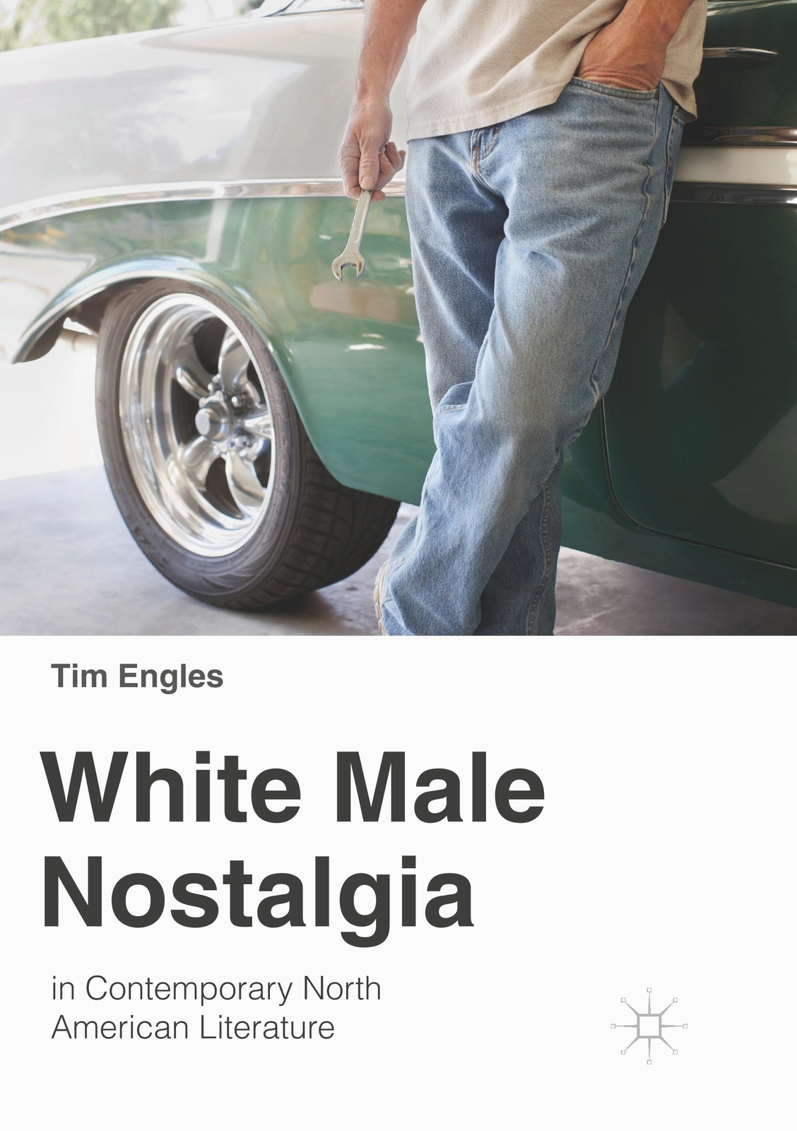 Thumbnail - White Male Nostalgia In Contemporary North American Literature Tim