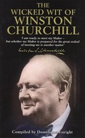 The Wicked Wit Of Winston Churchill | Dominique Enright | Englisch | Buch | 2001