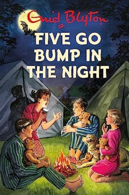 Five Go Bump in the Night (Enid Blyton for Grown Ups),Bruno Vincent
