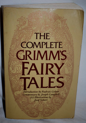 The Complete Grimm's Fairy Tales 1944 Pantheon Illustrated Edition 1972 Reissue