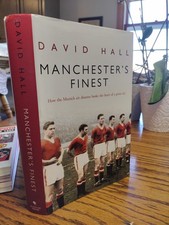 David Hall Manchester's Finest United Football Club Munich Air Disaster Hardback
