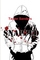 Snapped Taylor Sanders Taschenbuch Kartoniert / Broschiert Englisch 2017