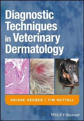 Diagnostic Techniques in Veterinary Dermatology by Ariane Neuber (English) Paper
