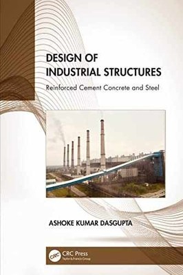 Design of Industrial - Hardcover, by Dasgupta Ashoke Kumar - Very Good