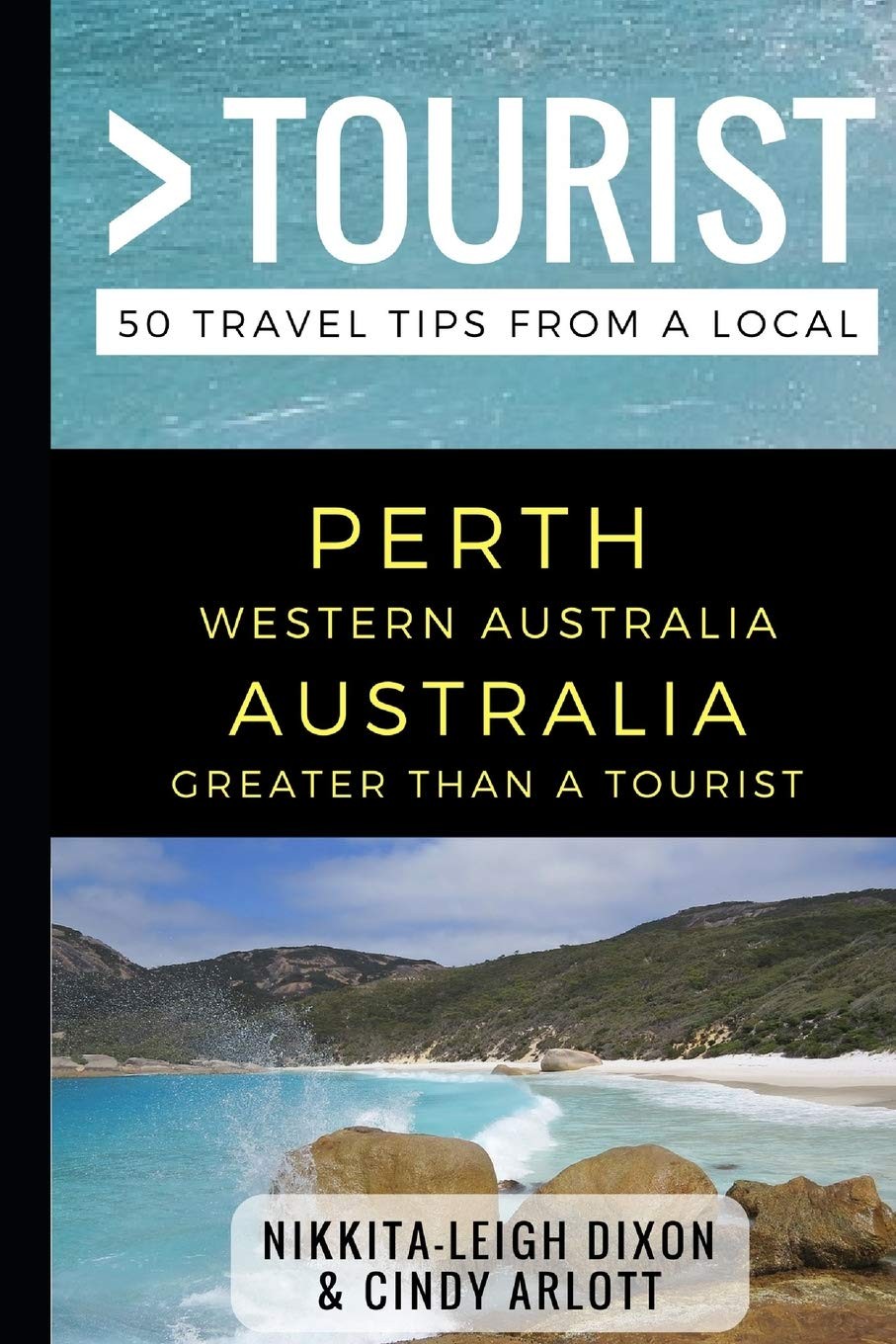 Greater Than a Tourist – Perth Western Australia Australia: 50 T