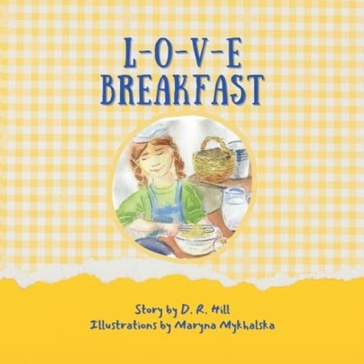 L-O-V-E Breakfast -  NEW D. R. HILL 2022-03