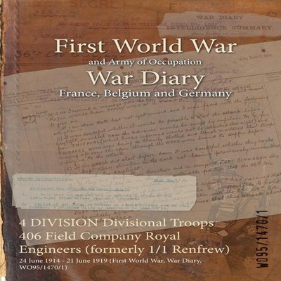 4 DIVISION Divisional Troops 406 Field Company Royal Engineers (f