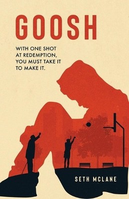Goosh by Seth McLane Paperback Book