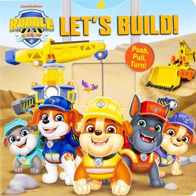 Rubble & Crew: Let's Build! (Push-Pull-Spin Stories)