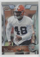 2015 Topps Chrome Rookies Refractor Nate Orchard #164 1u0