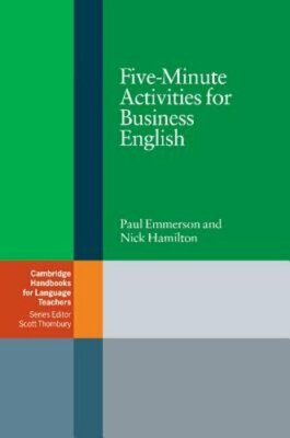 Five-Minute Activities for Business English by Paul Emmerson: New