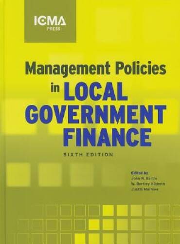 Management Policies In Local Government Finance (Municipal Manag - Acceptable