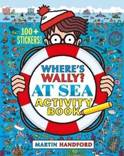 Image of Martin Handford Where's Wally? At Sea (Paperback) Where's Wally?