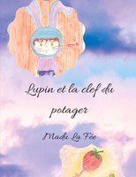 Lupin Et La Clef Du Potager | Madu La FéE | Taschenbuch | FranzöSisch | 2020