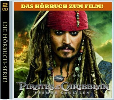 Pirates of the Caribbean Vol.4! Fremde Gezeiten (Hrbuch) (CD)