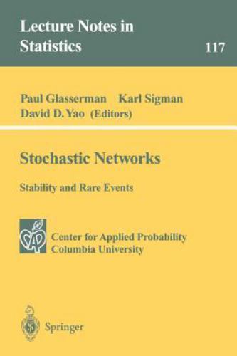 Lecture Notes in Statistics Ser.: Stochastic Networks by Karl Sigman ...