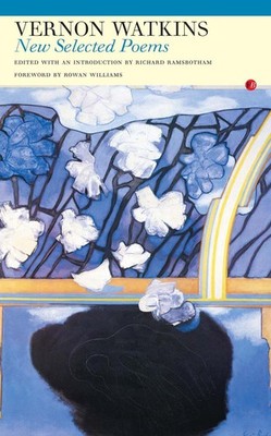 Vernon Watkins: New Selected Poems by Vernon Watkins (English) Paperback Book