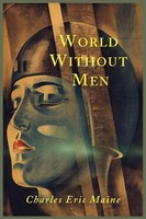 World Without Men Charles Eric Maine Taschenbuch Kartoniert / Broschiert 2012