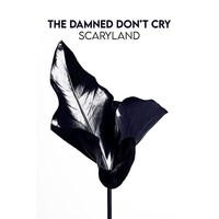 Damned Don't Cry - Scaryland - Vinyl Record - G3Z