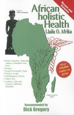 African Holistic Health ~ Llaila O Afrika ~  9781617590313