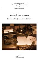 Au-Delà Des Oeuvres Les Voies De L'analyse Du Discours LittéRaire Taschenbuch