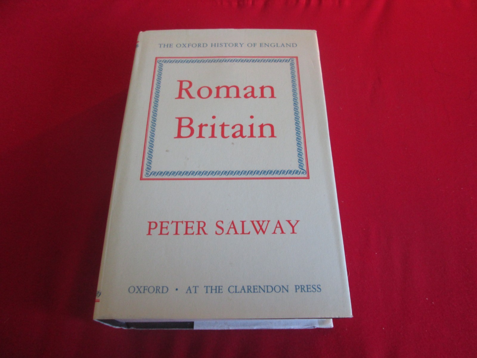Oxford History of England Ser.: Roman Britain by Peter Salway (1981, Hardcover)