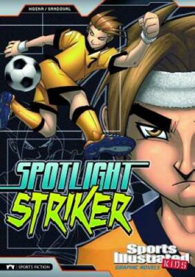 Spotlight Striker (Sports Illustrated Kids Graphic Novels) - Paperback - GOOD
