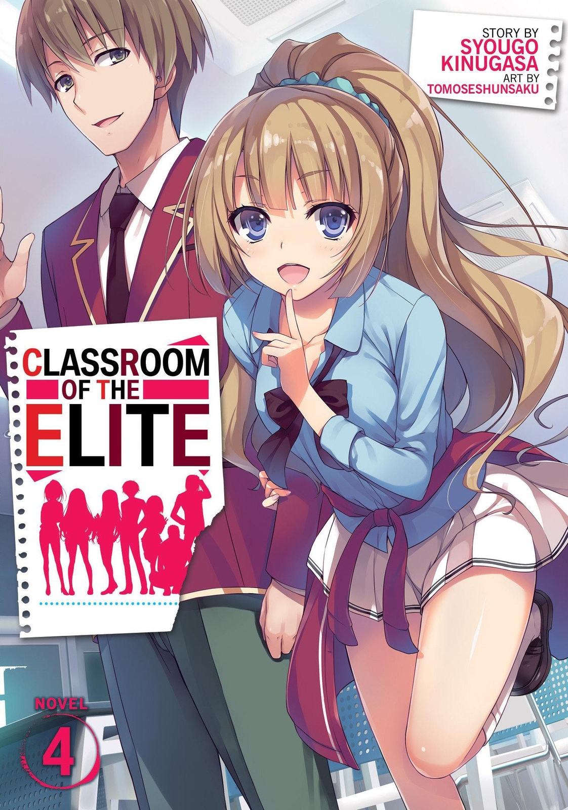 Classroom Of The Elite (light Novel) Vol. 4 | Syougo Kinugasa |