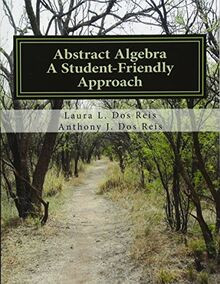 Abstract Algebra: A Student-Friendly Approach von D... | Buch | Zustand sehr gut