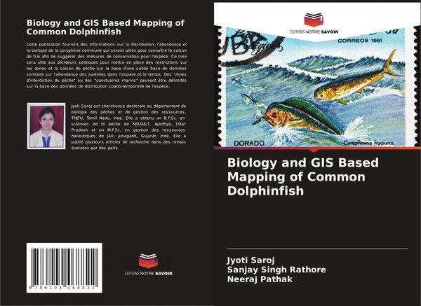 Jyoti Saroj (U. A.) | Biology And GIS Based Mapping Of Common Dolphinfish | Buch-image