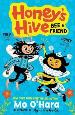 Mo O'Hara Honey's Hive:  Bee a Friend (Taschenbuch) Honey's Hive