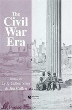The Civil War Era: An Anthology of Sources
