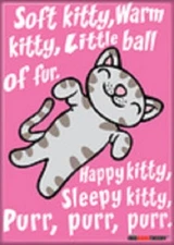 SOFT KITTY WARM KITTY PURR PURR PURR BIG BANG THEORY PHOTO MAGNET 2.5” X 3.5” 