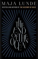 The End Of The Ocean Maja Lunde