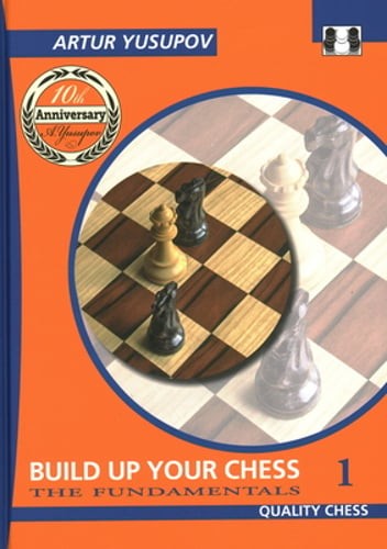 Build Up Your Chess 1 by Artur Yusupov: New