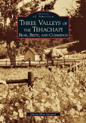 Gloria Hine Gossard Three Valleys of the Tehachapi (Paperback) (UK IMPORT)