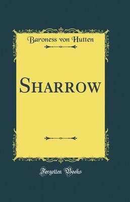 Sharrow (Classic Reprint)