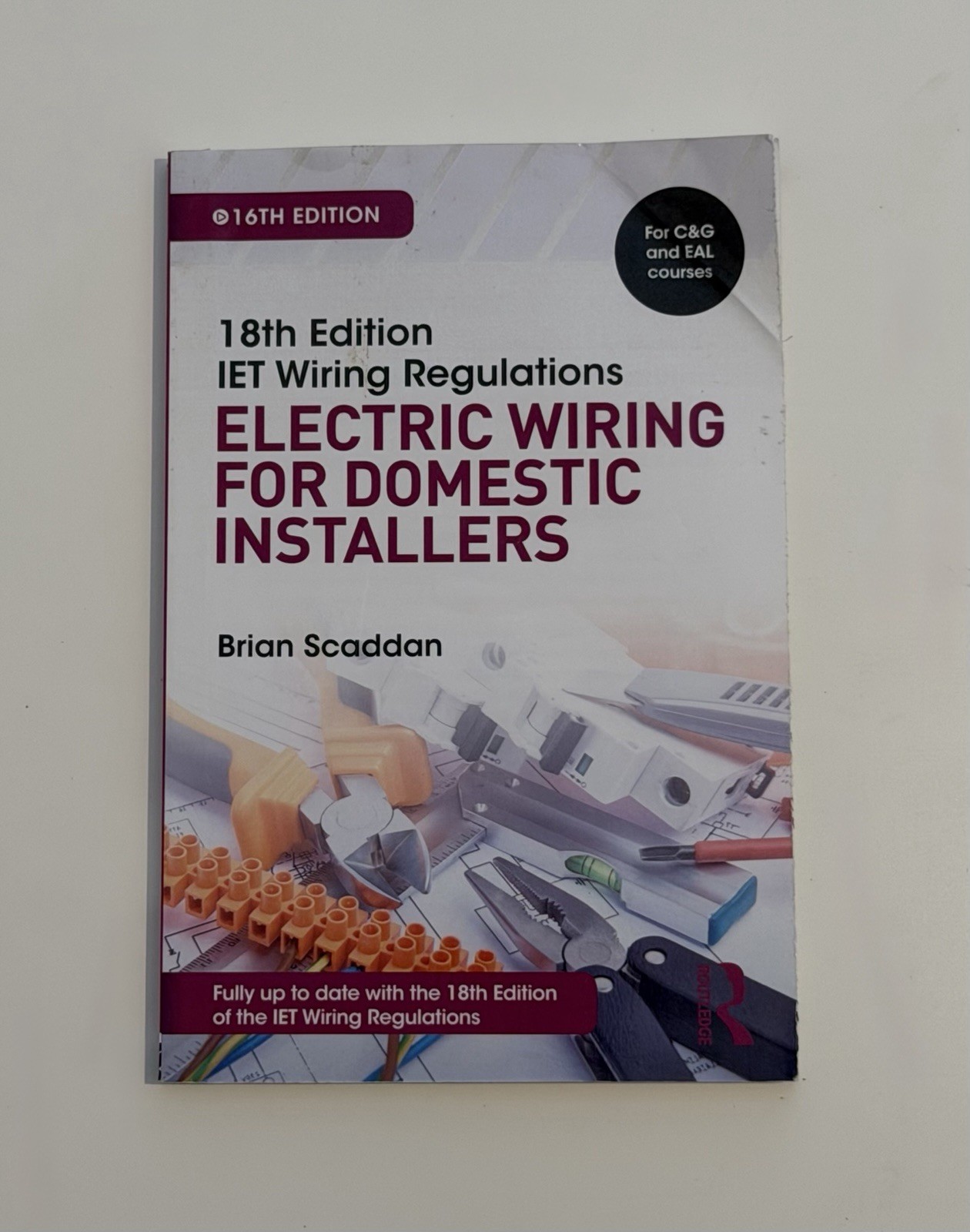 IET Wiring Regulations: Electric Wiring for Domestic Installers Brian Scaddan