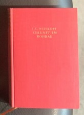 FRANZ CARL WEISKOPF: FUTURO NELLA COSTRUZIONE GREZZA PRIMA EDIZIONE MALIK-VERLAG 1932