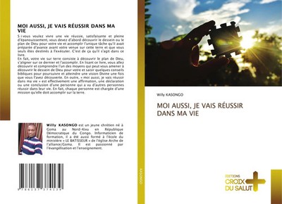 Willy Kasongo | MOI AUSSI, JE VAIS RÉUSSIR DANS MA VIE | Taschenbuch (2021)